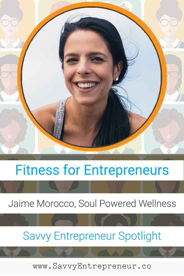 Jamie Morocco - Soul Powered Wellness - SPOTLIGHT - Pinterest - Savvy  Entrepreneur